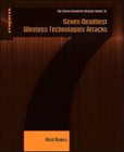 Seven Deadliest Wireless Technologies Attacks by Brad Haines (Paperback, 2010)