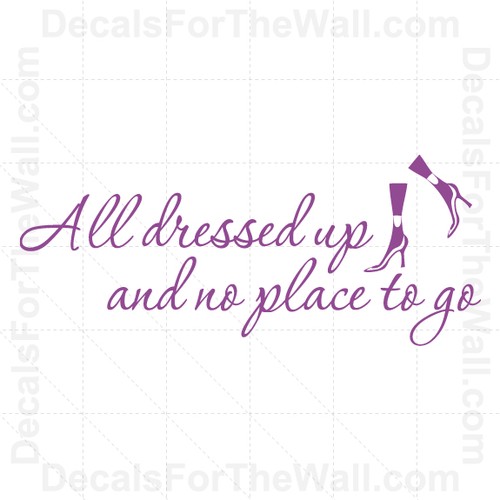 All Dressed Up and No Place to Go Girl Wall Decal Vinyl Art Sticker Decor K73