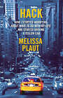 Hack: How I Stopped Worrying about What to Do with My Life and Started Driving a Yellow Cab by Melissa Plaut (Paperback, 2008)