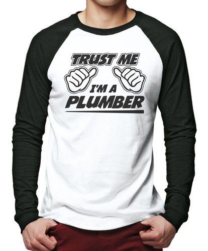 Trust Me I/'m a Plumber Men Baseball Top