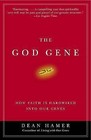 The God Gene: How Faith Is Hardwired Into Our Genes by Dean H Hamer (Paperback, 2005)