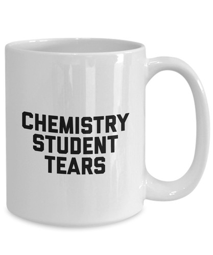 Gifts for Chemist Coffee Cup Chemistry Student Tears Mug