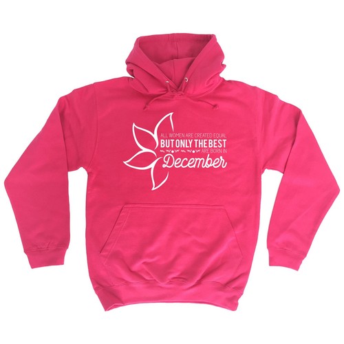 Tutte le donne uguali meglio in dicembre Felpa Con Cappuccio Felpa Con Cappuccio Top Divertente Compleanno Regalo