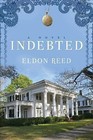 Indebted by Eldon Reed (Paperback / softback, 2012)