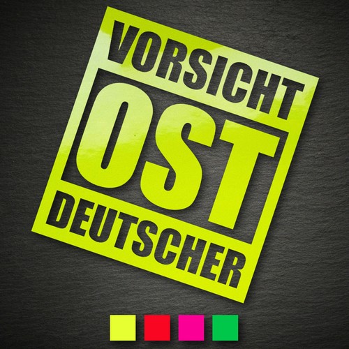 13221 Vorsicht Ostdeutscher Aufkleber 90x85mm NEON Ossi Sticker Tuning Osten