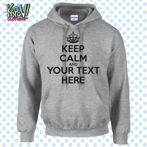 KEEP CALM /& CARRY ON Custom Mens Hoodie-CHOOSE OWN TEXT-Personalise-Funny Gift