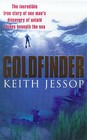 Goldfinder: The Incredible Discovery of Untold Riches by Keith Jessop (Paperback, 1999)