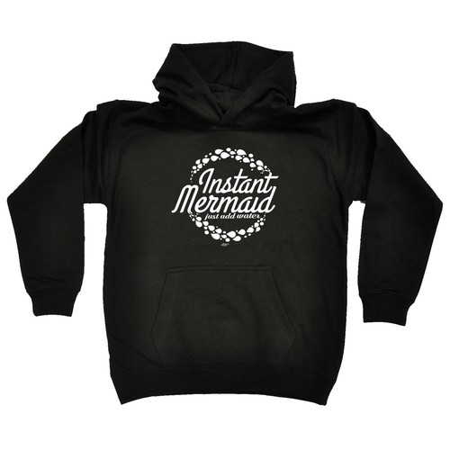 Instant Mermaid Just Add Water Funny Kids Childrens Hoodie Hoody