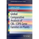 Global Comparative Analysis of CBI-CIPK Gene Families in Plants by Girdhar K. Pandey (Paperback, 2014)