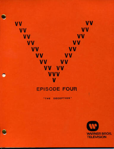 4 Final Draft - "The Deception" Episode Four V Visitor Script 