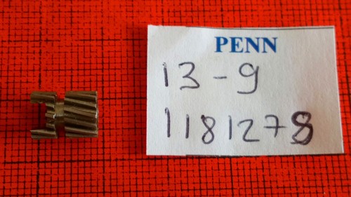 PART 13-9 PINION GEAR # 1181278 PIGNON MOULINET MULINELLO REEL PENN 9M PEERLESS