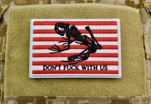 Premium Embroidered DON/'T F**K WITH US Morale Patch NSW SEAL DEVGRU
