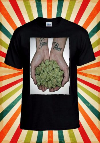Good Vibes Weed Cannabis Drug Men Women Vest Tank Top Unisex T Shirt 1174