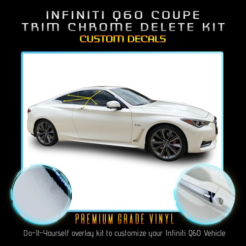For 2017-2020 Infiniti Q60 Window Trim Vinyl Chrome Delete Kit Chrome Mirror