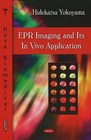 EPR Imaging and Its in Vivo Application by Hidekatsu Yokoyama (Hardback, 2009)