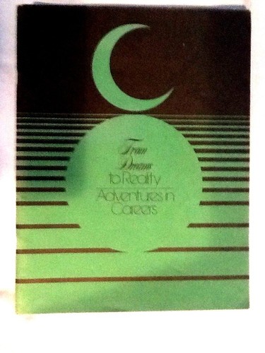 From Dreams To Reality Careers Cadette Girl Scout Book Handbook NEW 1978 Book