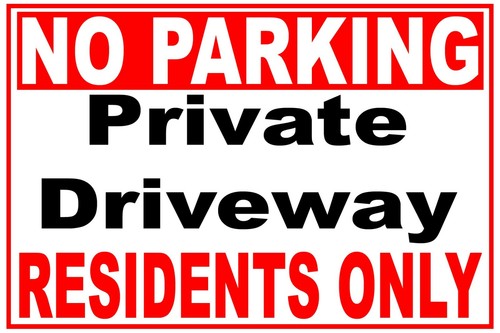 NO PARKING PRIVATE DRIVEWAY RESIDENTS ONLY 3 or 5 mm PVC Warning Sign Outdoor