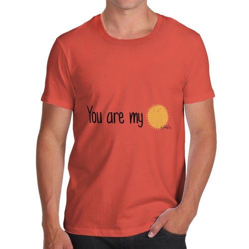 Twisted Envy You Are My Sunshine Men/'s Funny T-Shirt