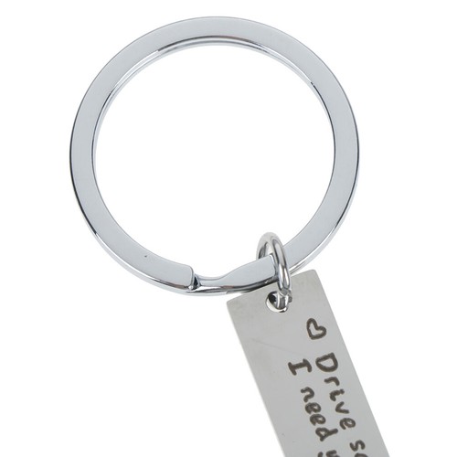 Drive safe I need you here with me keyring kychains couple family love key chaXJ