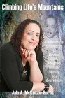 Climbing Life's Mountains: Overcoming Challenges of Biracial Birth, Adoption, Gender Identity, and Depression by Jala A McKenzie-Burns (Paperback / softback, 2012)