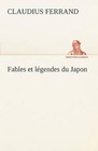 Fables Et Legendes Du Japon by Claudius Ferrand (Paperback / softback, 2012)