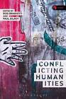Conflicting Humanities by Bloomsbury Publishing PLC (Paperback, 2016)