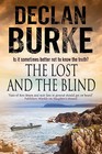 The Lost and the Blind: A Contemporary Thriller Set in Rural Ireland by Declan Burke (Paperback, 2015)