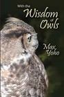 With the Wisdom of Owls by Max Yoho (Paperback / softback, 2010)