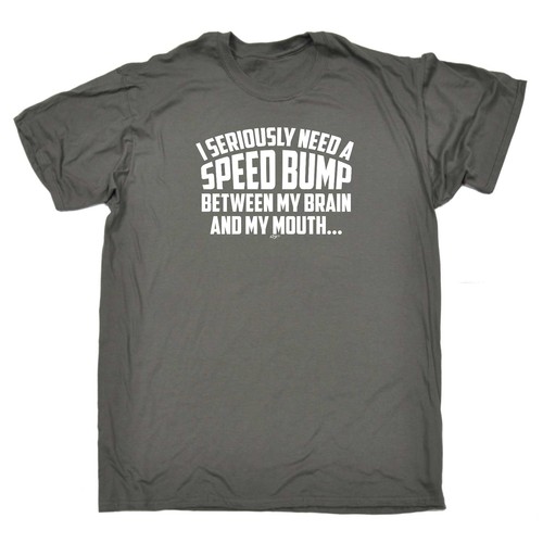Divertenti Novità T-Shirt UOMO Tee T-SHIRT-I seriamente bisogno di un Dosso tra i miei