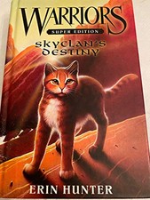 Warriors Super Edition: Skyclan's Dest..., Hunter, Erin