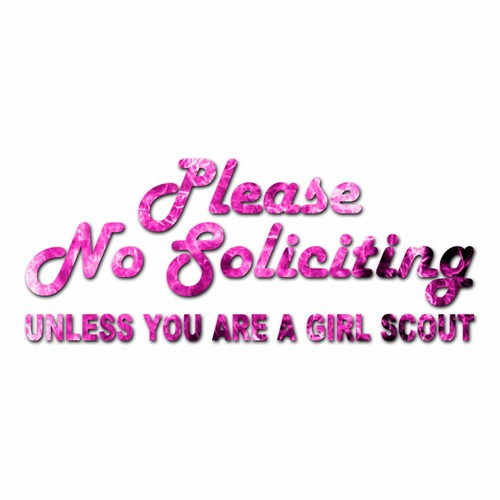 ebn484 Multiple Patterns /& Sizes Decal Sticker No Soliciting Girl Scout