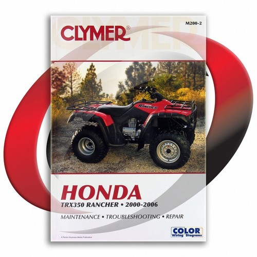2000-2006 Honda TRX350FM FourTrax Rancher 4x4 Repair Manual Clymer M200-2