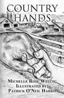 Country Hands by Michelle Rose Welch (Paperback / softback, 2013)
