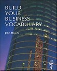 Build Your Business Vocabulary by John Flower (Paperback, 1990)