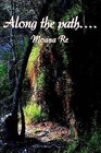 Along the Path.... by Moana Re (Hardback, 2002)
