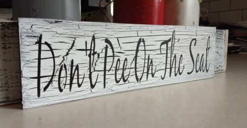 Bathroom wood sign DON/'T PEE ON SEAT Bathroom Sign farmhouse bath toilet crackle