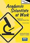 Academic Scientists at Work: Navigating the Biomedical Research Career by Susan Eckert, Jeremy M. Boss (Mixed media product, 2006)