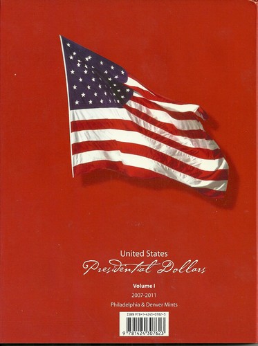United States Presidential Dollars Folder Volume 1 P /& D Mints 2007 to 2011
