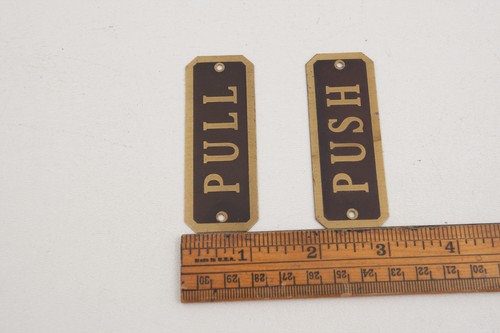 A2L Dark Brown Brass Push /& Pull Door Signs Metal Sign 3x1/" Vintage Hardware