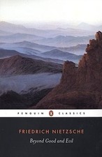 Friedrich Nietzsche / Beyond Good and Evil / 9780140449235
