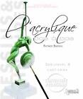 L'Acrylique Pas A Pas by Patrice Baffou (Paperback, 2012)