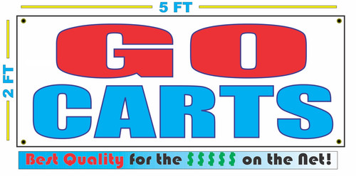 GO CARTS Banner Sign NEW Larger Size SUPER High Quality!