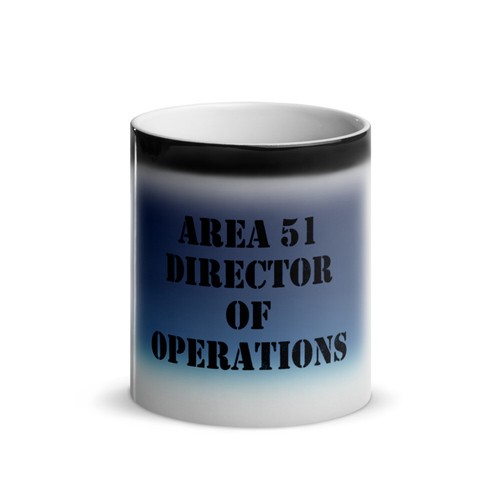 Area 51 Director of Operations Funny Glossy Magic Mug