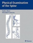 Physical Examination of the Spine by Alexander R. Vaccaro, Todd J. Albert (Paperback, 2004)
