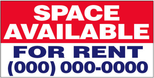 SPACE AVAILABLE FOR RENT Vinyl Banner CUSTOM Sign 2x3 ft - (add your phone #)