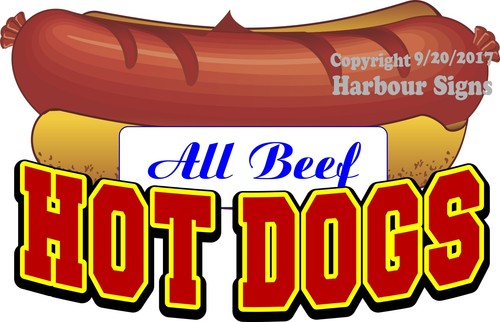 All Beef Hot Dogs DECAL Concession Food Truck Sticker CHOOSE YOUR SIZE