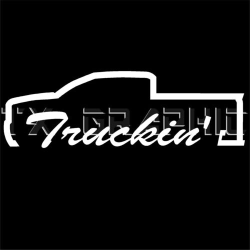 TRUCKIN DECAL FOR DODGE FORD CHEVY PICKUP TRUCK TRUCKING VINYL STICKER