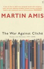 The War Against Cliche: Essays and Reviews 1971-2000 by Martin Amis (Paperback, 2000)