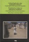Kulturell gefordert oder medizinisch indiziert? (1998, Gebundene Ausgabe)