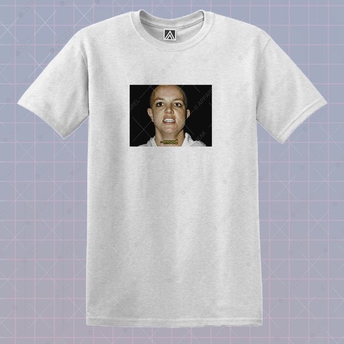 Britney Mood T-shirt Bitch 2007 Meme Tee Toxic Baby One Time Hit Music LOL Top